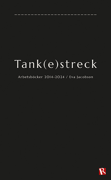 Omslag Tank(e)streck : Arbetsbcker 2014-2024