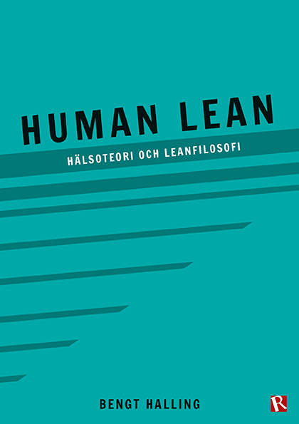 Omslag Human Lean : Hlsoteori och leanfilosofi